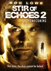 Stir of Echoes: The Homecoming