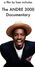 The Andre 3000 Documentary