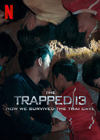 The Trapped 13: How We Survived the...