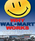 Why Wal-Mart Works; And Why That Drives Some People C-R-A-Z-Y