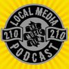 210 Local Media Podcast - San Antonio, Texas