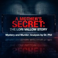S9E4: A Mother's Secret: The Lori Vallow Story