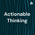 Actionable Thinking