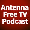 Antenna Free TV » Antenna Free TV Podcast