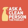 Ask a Clean Person