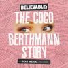 Introducing Believable: The Coco Berthmann Story