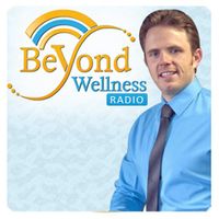 Beyond Wellness Radio