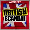 Introducing British Scandal