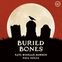 Introducing: Buried Bones