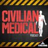 Civilian Medical Podcast