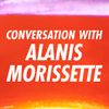Conversation With Alanis Morissette