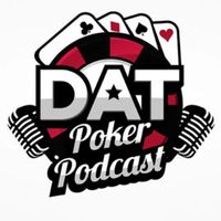 Robbed At Gunpoint, WSOP Plans & Staking Stories - DAT Poker Podcast Episode #25