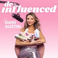 De-Influenced with Dani Austin