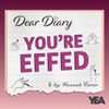 Dear Diary, You're Effed!
