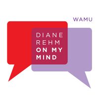 Diane Rehm: On My Mind