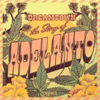 Welcome to Dreamtown: The Story of Adelanto