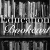 Education Bookcast