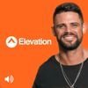 Elevation with Steven Furtick • Episodes
