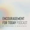 Encouragement for Today Podcast • Episodes