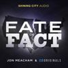 Fate of Fact • Episodes
