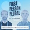 Welcome to First Person Plural: EI & Beyond!