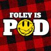 Foley Is Pod • Episodes