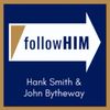 Follow Him: A Come, Follow Me Podcast featuring Hank Smith & John Bytheway