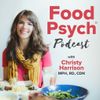 Food Psych Podcast with Christy Harrison