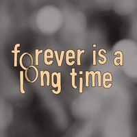 Trailer: "Forever is a Long Time"