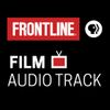 FRONTLINE: Film Audio Track | PBS