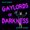 Gaylords of Darkness