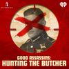 Good Assassins: Hunting the Butcher • Episodes