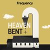 Coming Soon: Heaven Bent