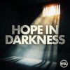 Hope in Darkness: The Josh Holt Story