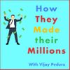 How They Made their Millions