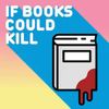 If Books Could Kill • Episodes