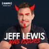 Jeff Lewis Has Issues • Episodes