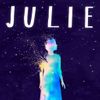 Julie: The Unwinding of the Miracle