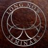 Long Now: Seminars About Long-term Thinking