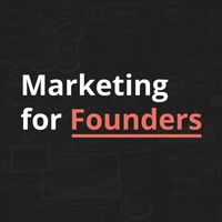 Marketing For Founders | Growth Hacking | Startups | Direct Response Marketing