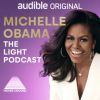 Michelle Obama: The Light Podcast • Episodes