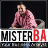 MisterBA - Your Business Analyst Podcast