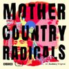 Mother Country Radicals • Episodes