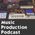 Music Production Podcast