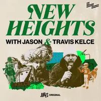 Body Slams, Blown Leads, and Days Off | New Heights with Jason and Travis Kelce | EP 3