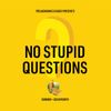 No Stupid Questions • Episodes