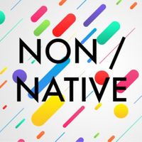 Non/Native