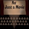 Not Just a Movie