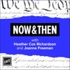 Introducing Now & Then