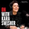 On with Kara Swisher